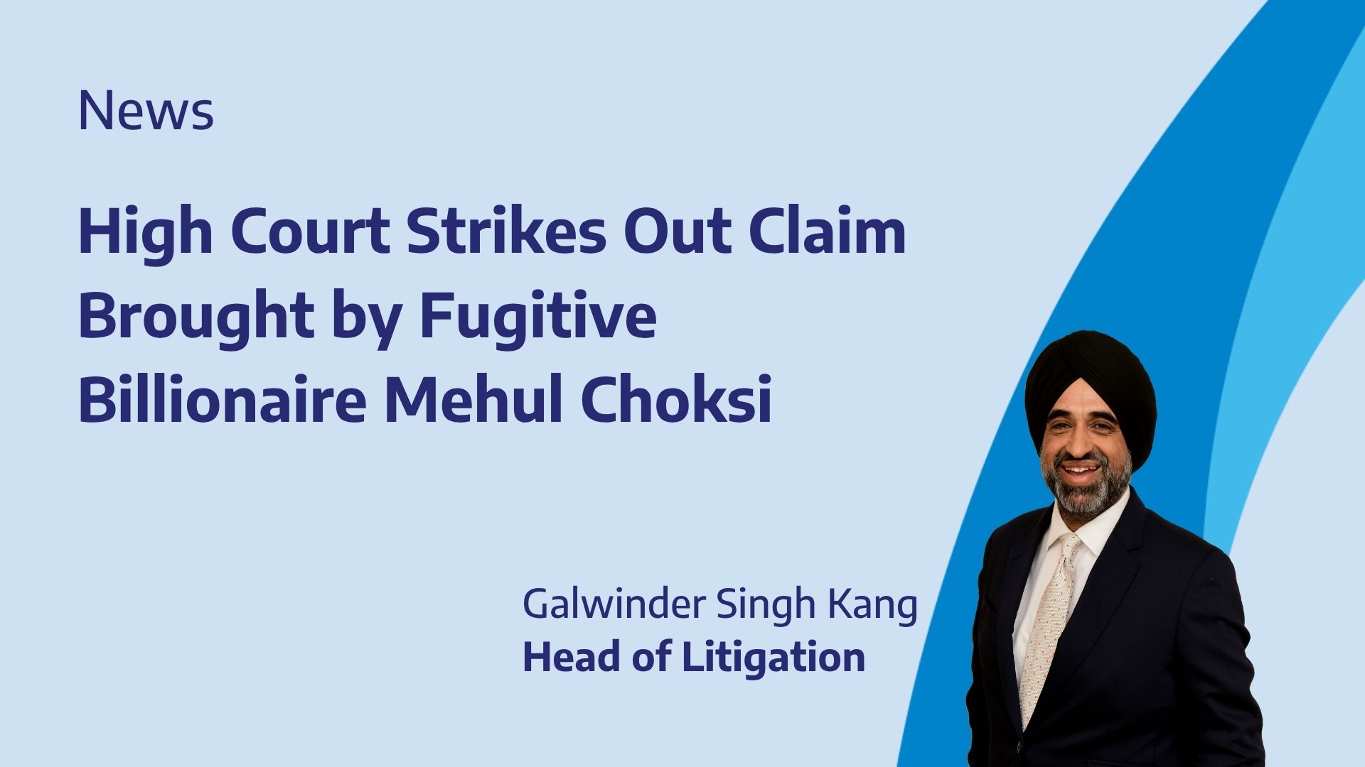High Court's decision to strike out Mehul Choksi's claim